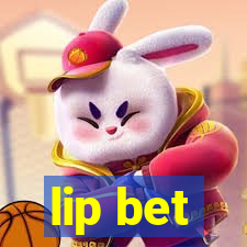 lip bet